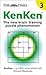 The Times Kenken, Bk. 3: The New Brain-Training Puzzle Phenomenon