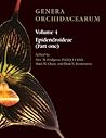 Genera Orchidacearum, Volume 4: Epidendroideae, Part 1 Genera Orchidacearum, Volume 4: Epidendroideae, Part 1
