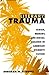 Literary Trauma: Sadism, Memory, and Sexual Violence in American Women's Fiction (Psychoanalysis and Culture)