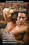 Feral Fixation Feral Fixation