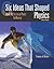 Six Ideas that Shaped Physics by Thomas A. Moore