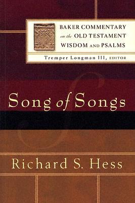 Song of Songs (Baker Commentary on the Old Testament Wisdom and Psalms)