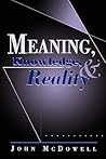Meaning, Knowledge, and Reality