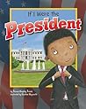 If I Were the President (Dream Big!) If I Were the President (Dream Big!)