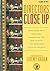 Directors Close Up: Interviews with Directors Nominated for Best Film by the Directors Guild of America