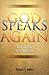 God Speaks Again by Kenneth E. Bowers God Speaks Again by Kenneth E. Bowers
