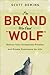 The Brand Who Cried Wolf: D...