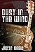 Dust in the Wind