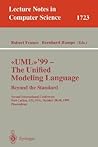 UML'99 - The Unified Modeling Language: Beyond the Standard: Second International Conference, Fort Collins, CO, USA, October 28-30, 1999, Proceedings (Lecture Notes in Computer Science, 1723)