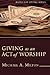 Giving as an Act of Worship...