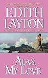 Alas, My Love by Edith Layton