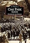 Oak Park: Continuity and Change (Images of America: Illinois)