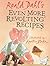 Roald Dahl's Even More Revolting Recipes by Roald Dahl