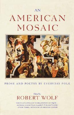 An American Mosaic: Prose and Poetry by Everyday Folk (Paperback)