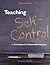 Teaching Self-Control: A Curriculum for Responsible Behavior