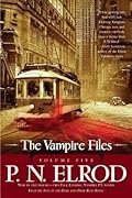The Vampire Files, Volume Five