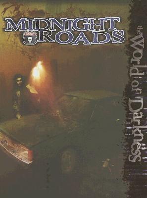 World of Darkness: Midnight Roads (Hardcover)