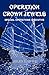 Operation Crown Jewels: Spe...