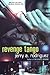 Revenge Tango by Jerry A. Rodriguez