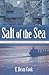 Salt of the Sea by Dean E. Cook