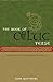 The Book of Celtic Verse:  A Treasury of Poetry, Dreams and Visions