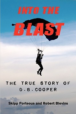 Into the Blast - The True Story of D.B. Cooper (Paperback)