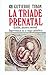 La tríade prenatal. (Cordón, placenta, amnios). Supervivencia de la magia paleolítica