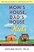 Mom's House, Dad's House for Kids by Isolina Ricci