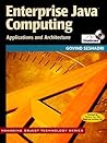 Enterprise Java Computing: Applications and Architectures (SIGS: Managing Object Technology, Series Number 22)