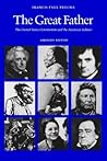 The Great Father: The United States Government and the American Indians (Abridged Edition) The Great Father: The United States Government and the American Indians (Abridged Edition)