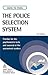How to Pass the Police Selection System: Practise for the Psychometric Tests and Succeed at the Assessment Centres
