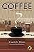 Coffee - Philosophy for Everyone: Grounds for Debate