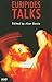 Euripides Talks by Alan Beale