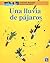 Una lluvia de pájaros (Spanish Edition)