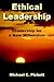 Ethical Leadership: Leadership for a New Millennium