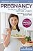 Pregnancy: Plan for a Healthy Mother & Baby (Healthy Living Guide)