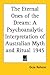 The Eternal Ones of the Dream: A Psychoanalytic Interpretation of Australian Myth and Ritual 1945