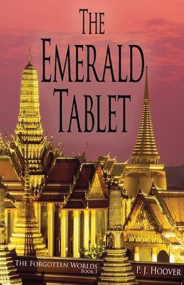 The Emerald Tablet (The Forgotten Worlds, #1)