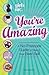 You're Amazing!: A No-Press...