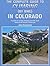 The Complete Guide to Climbing (by Bike) in Colorado: A Guide to Cycling Climbing and the Most Difficult Hill Climbs in Colorado