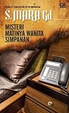 Misteri Matinya Wanita Simpanan by S. Mara Gd Misteri Matinya Wanita Simpanan by S. Mara Gd