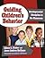 Guiding Children's Behavior: Developmental Discipline in the Classroom (Early Childhood Education Series)
