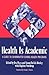 Health Is Academic: A Guide...