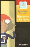 Rigoberto y los lobos (Spanish Edition)