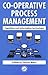 Cooperative Process Management: Cognition And Information Technology