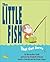 The Little Fish That Got Away