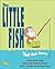 The Little Fish That Got Away by Bernadine Cook
