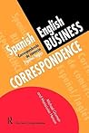 Spanish/English Business Correspondence: Correspondecia de comercio Espanol/Ingles (Languages for Business)