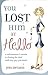 You Lost Him at Hello by Jess McCann You Lost Him at Hello by Jess McCann