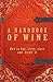 A Handbook Of Wine 1922 Rep...